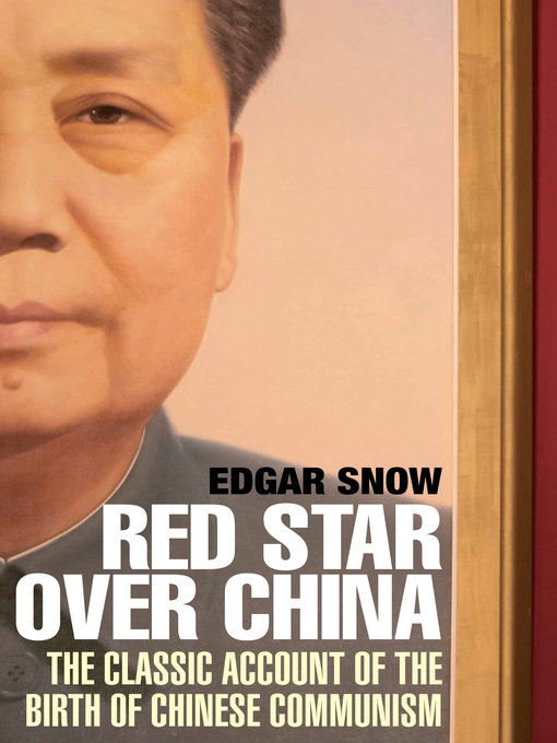 Title details for Red Star Over China by Edgar Snow - Available